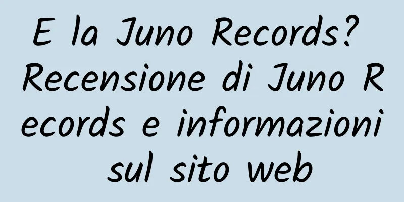 E la Juno Records? Recensione di Juno Records e informazioni sul sito web