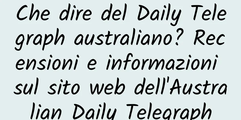 Che dire del Daily Telegraph australiano? Recensioni e informazioni sul sito web dell'Australian Daily Telegraph