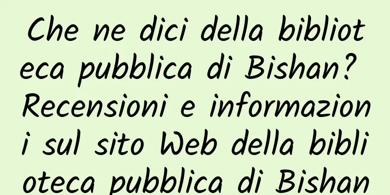 Che ne dici della biblioteca pubblica di Bishan? Recensioni e informazioni sul sito Web della biblioteca pubblica di Bishan
