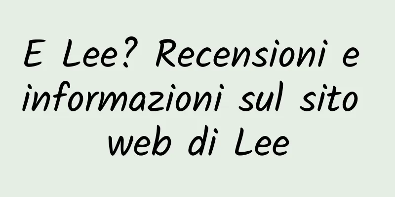 E Lee? Recensioni e informazioni sul sito web di Lee