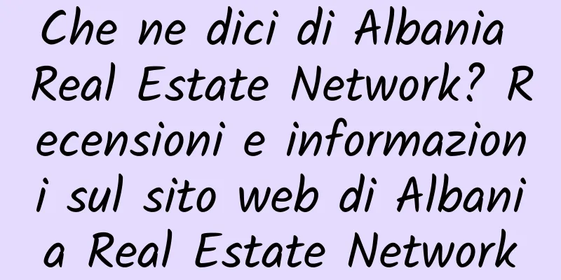Che ne dici di Albania Real Estate Network? Recensioni e informazioni sul sito web di Albania Real Estate Network