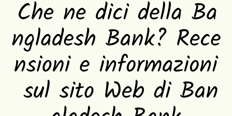 Che ne dici della Bangladesh Bank? Recensioni e informazioni sul sito Web di Bangladesh Bank