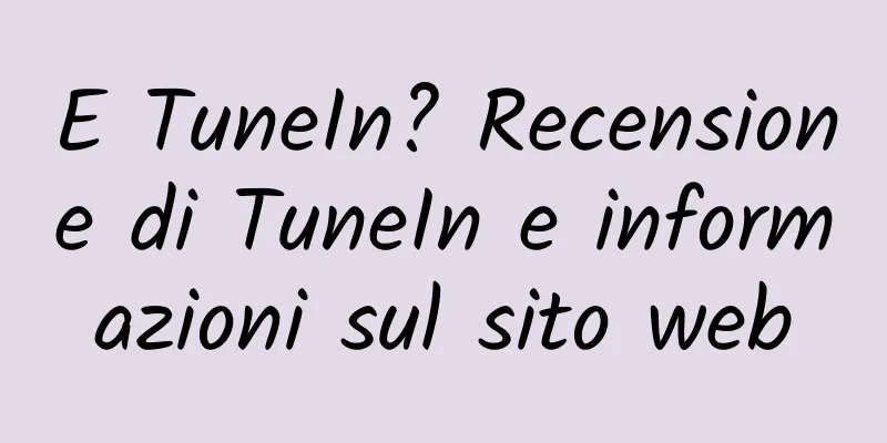 E TuneIn? Recensione di TuneIn e informazioni sul sito web