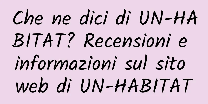 Che ne dici di UN-HABITAT? Recensioni e informazioni sul sito web di UN-HABITAT