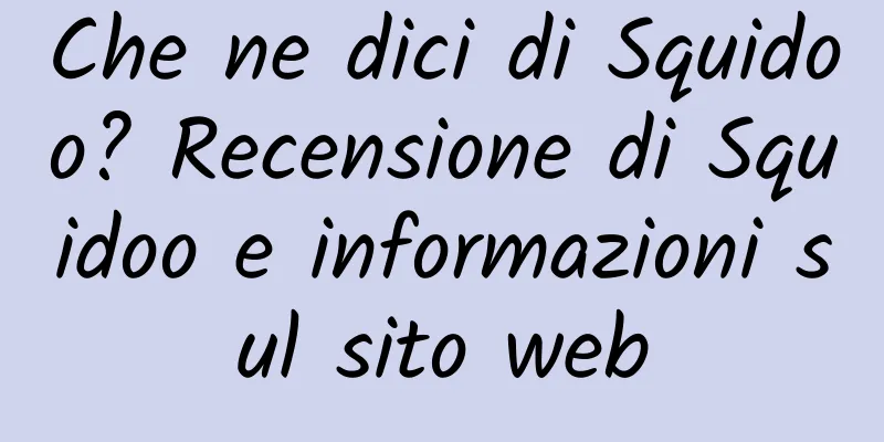 Che ne dici di Squidoo? Recensione di Squidoo e informazioni sul sito web