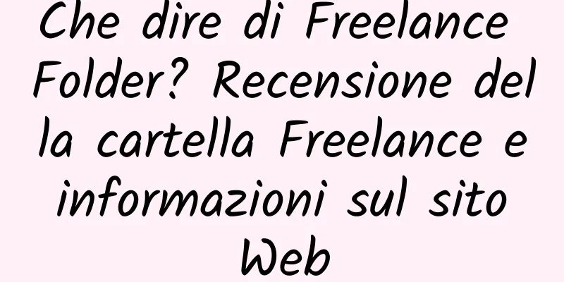 Che dire di Freelance Folder? Recensione della cartella Freelance e informazioni sul sito Web
