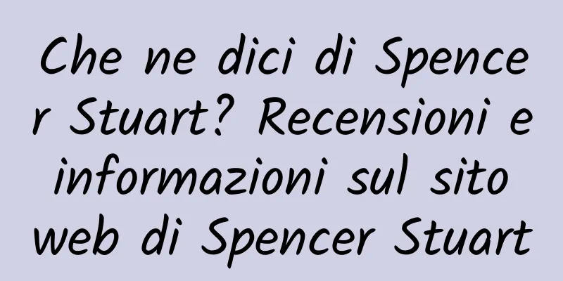 Che ne dici di Spencer Stuart? Recensioni e informazioni sul sito web di Spencer Stuart