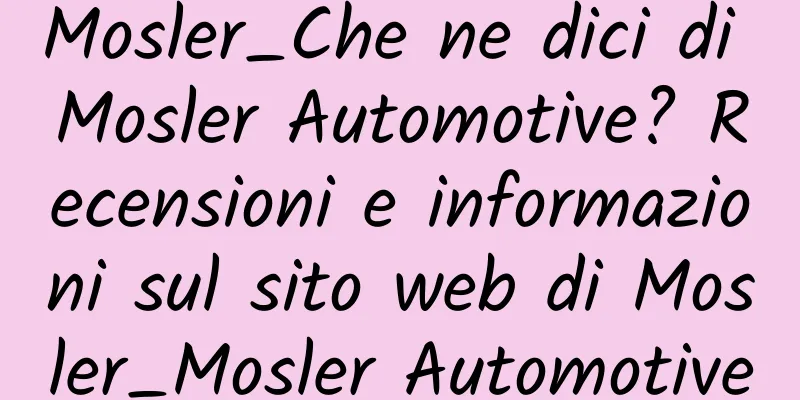 Mosler_Che ne dici di Mosler Automotive? Recensioni e informazioni sul sito web di Mosler_Mosler Automotive
