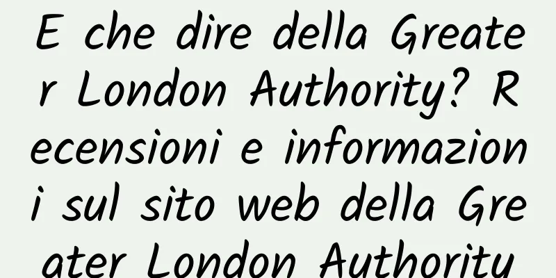 E che dire della Greater London Authority? Recensioni e informazioni sul sito web della Greater London Authority