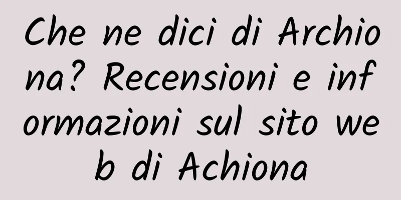 Che ne dici di Archiona? Recensioni e informazioni sul sito web di Achiona