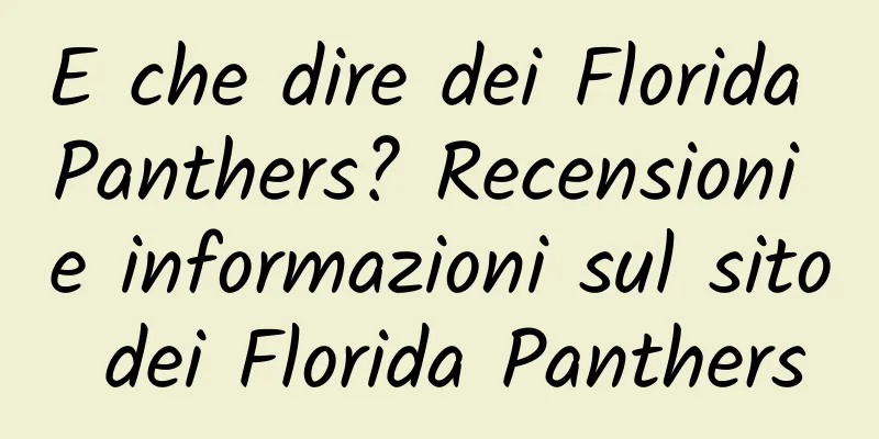E che dire dei Florida Panthers? Recensioni e informazioni sul sito dei Florida Panthers