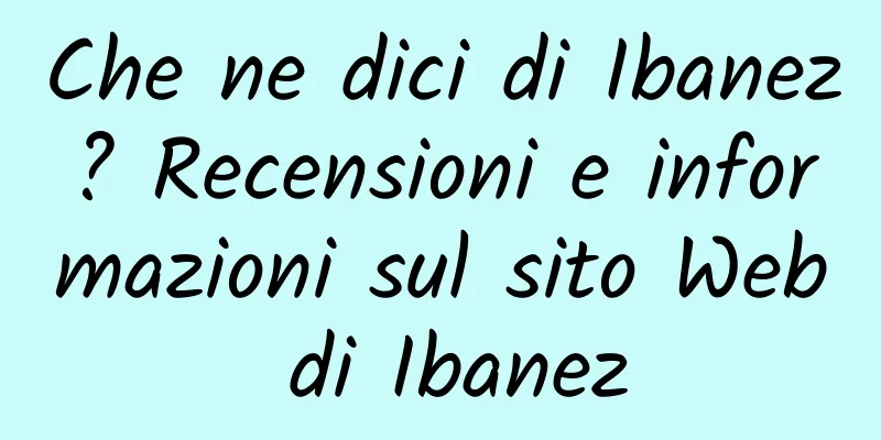 Che ne dici di Ibanez? Recensioni e informazioni sul sito Web di Ibanez