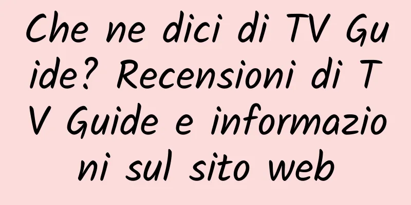 Che ne dici di TV Guide? Recensioni di TV Guide e informazioni sul sito web