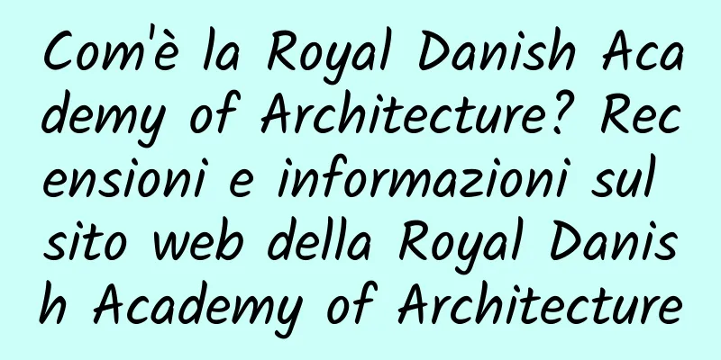 Com'è la Royal Danish Academy of Architecture? Recensioni e informazioni sul sito web della Royal Danish Academy of Architecture