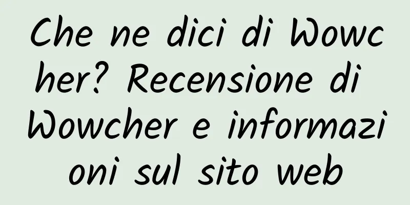 Che ne dici di Wowcher? Recensione di Wowcher e informazioni sul sito web
