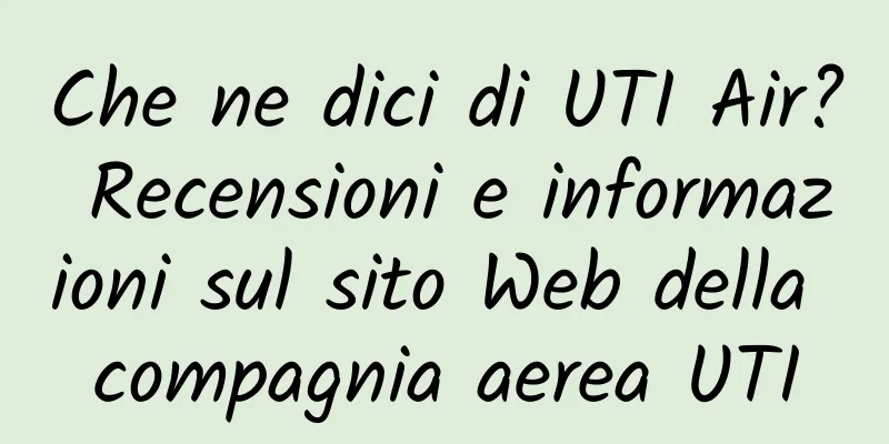 Che ne dici di UTI Air? Recensioni e informazioni sul sito Web della compagnia aerea UTI