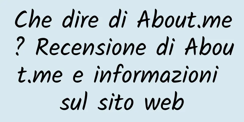 Che dire di About.me? Recensione di About.me e informazioni sul sito web
