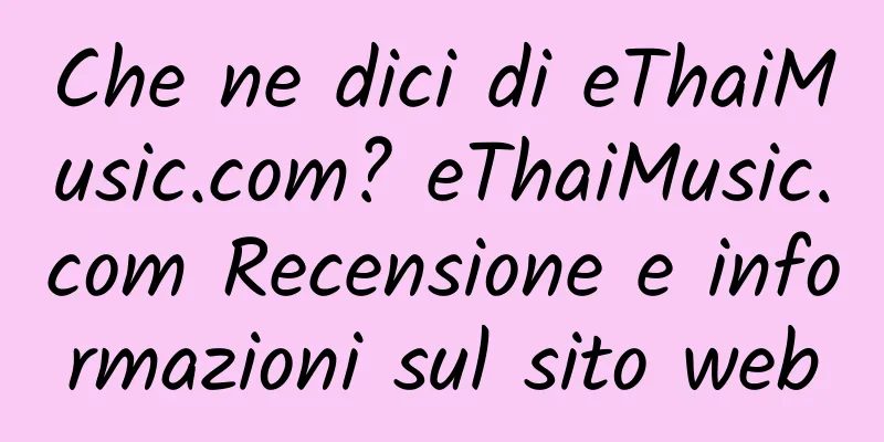 Che ne dici di eThaiMusic.com? eThaiMusic.com Recensione e informazioni sul sito web