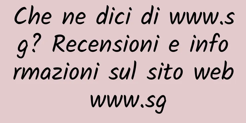 Che ne dici di www.sg? Recensioni e informazioni sul sito web www.sg