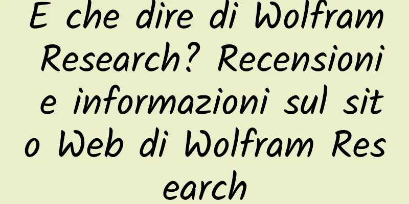 E che dire di Wolfram Research? Recensioni e informazioni sul sito Web di Wolfram Research