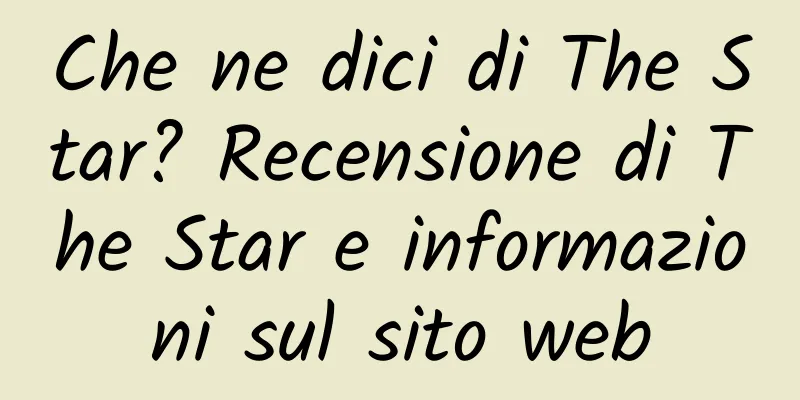 Che ne dici di The Star? Recensione di The Star e informazioni sul sito web