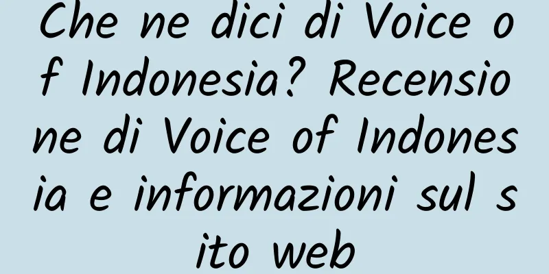 Che ne dici di Voice of Indonesia? Recensione di Voice of Indonesia e informazioni sul sito web