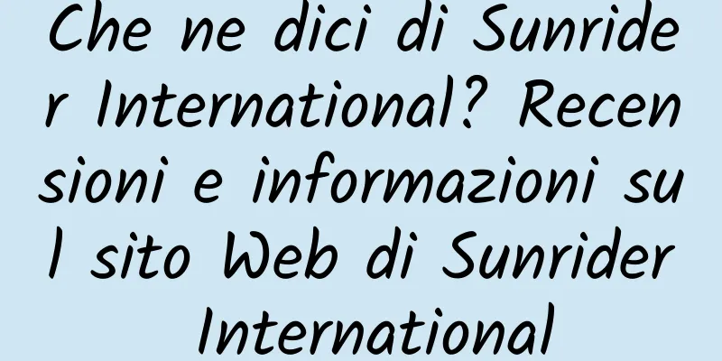 Che ne dici di Sunrider International? Recensioni e informazioni sul sito Web di Sunrider International