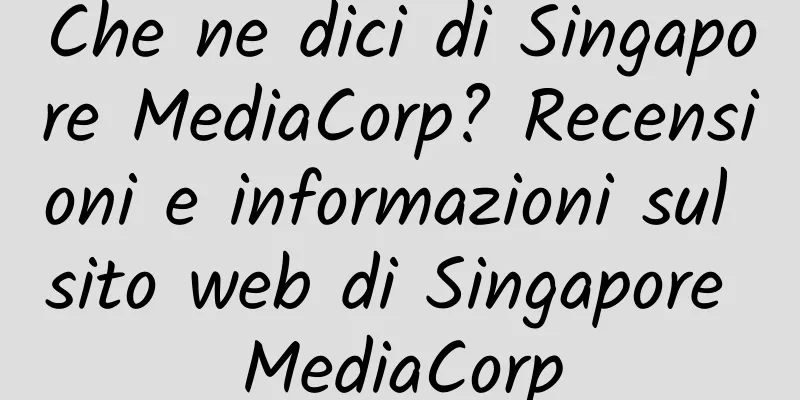 Che ne dici di Singapore MediaCorp? Recensioni e informazioni sul sito web di Singapore MediaCorp