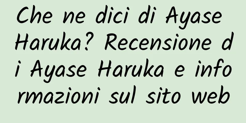 Che ne dici di Ayase Haruka? Recensione di Ayase Haruka e informazioni sul sito web