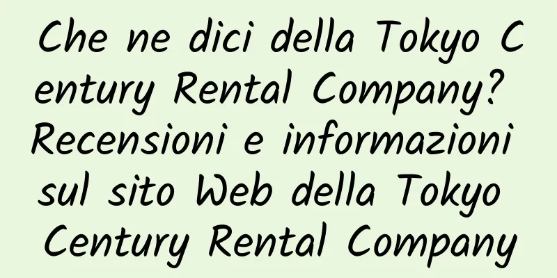 Che ne dici della Tokyo Century Rental Company? Recensioni e informazioni sul sito Web della Tokyo Century Rental Company