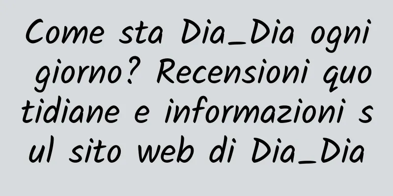 Come sta Dia_Dia ogni giorno? Recensioni quotidiane e informazioni sul sito web di Dia_Dia