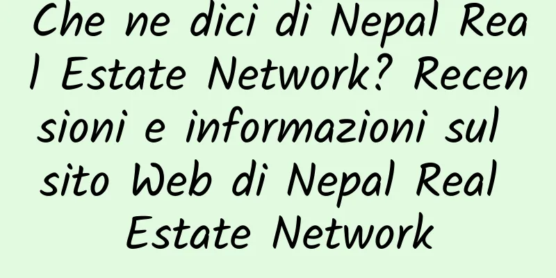 Che ne dici di Nepal Real Estate Network? Recensioni e informazioni sul sito Web di Nepal Real Estate Network
