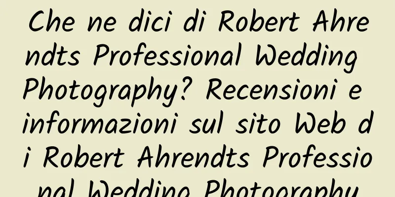 Che ne dici di Robert Ahrendts Professional Wedding Photography? Recensioni e informazioni sul sito Web di Robert Ahrendts Professional Wedding Photography
