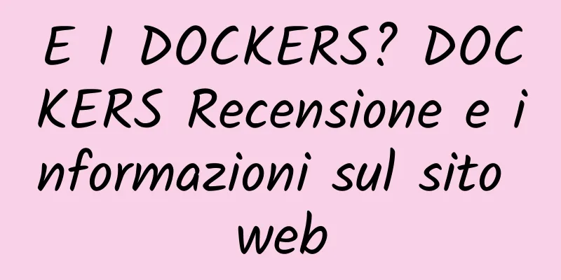 E I DOCKERS? DOCKERS Recensione e informazioni sul sito web