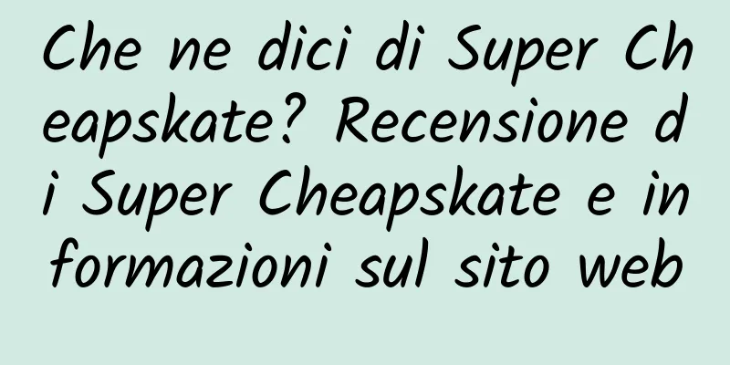 Che ne dici di Super Cheapskate? Recensione di Super Cheapskate e informazioni sul sito web