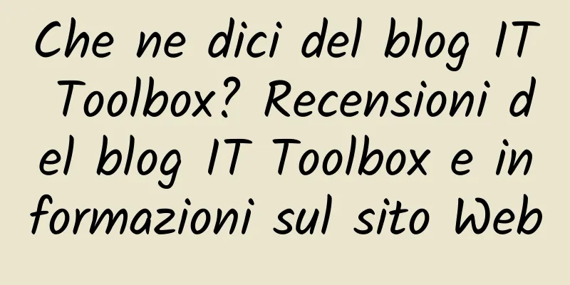 Che ne dici del blog IT Toolbox? Recensioni del blog IT Toolbox e informazioni sul sito Web