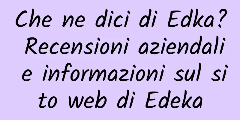 Che ne dici di Edka? Recensioni aziendali e informazioni sul sito web di Edeka