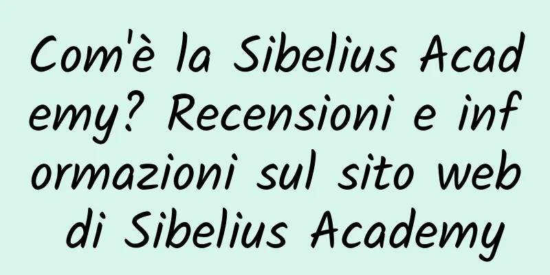 Com'è la Sibelius Academy? Recensioni e informazioni sul sito web di Sibelius Academy
