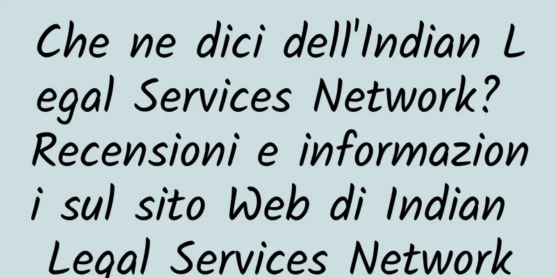 Che ne dici dell'Indian Legal Services Network? Recensioni e informazioni sul sito Web di Indian Legal Services Network