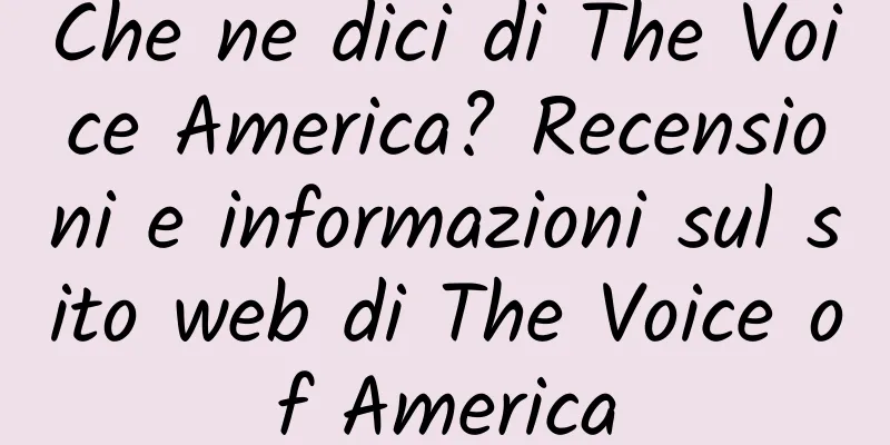 Che ne dici di The Voice America? Recensioni e informazioni sul sito web di The Voice of America