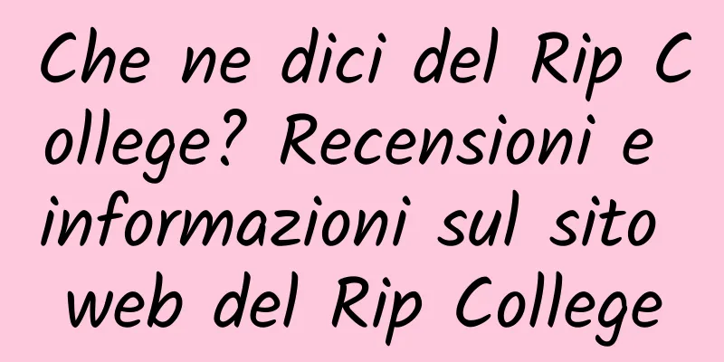 Che ne dici del Rip College? Recensioni e informazioni sul sito web del Rip College