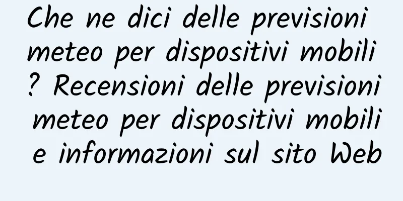Che ne dici delle previsioni meteo per dispositivi mobili? Recensioni delle previsioni meteo per dispositivi mobili e informazioni sul sito Web