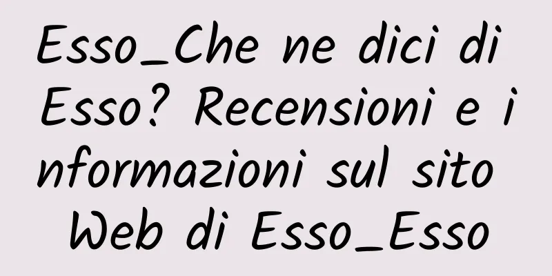 Esso_Che ne dici di Esso? Recensioni e informazioni sul sito Web di Esso_Esso