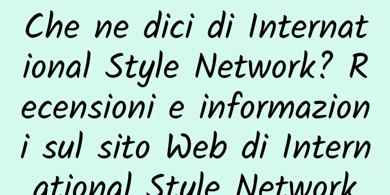 Che ne dici di International Style Network? Recensioni e informazioni sul sito Web di International Style Network