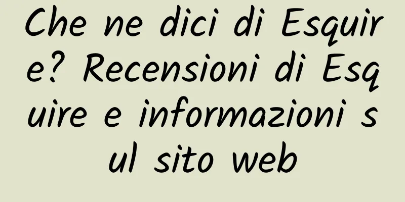 Che ne dici di Esquire? Recensioni di Esquire e informazioni sul sito web