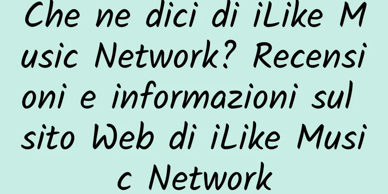 Che ne dici di iLike Music Network? Recensioni e informazioni sul sito Web di iLike Music Network