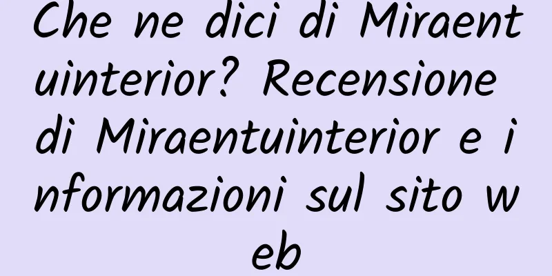 Che ne dici di Miraentuinterior? Recensione di Miraentuinterior e informazioni sul sito web