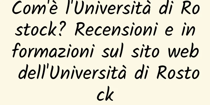 Com'è l'Università di Rostock? Recensioni e informazioni sul sito web dell'Università di Rostock