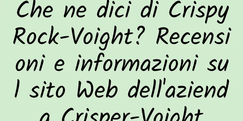 Che ne dici di CrispyRock-Voight? Recensioni e informazioni sul sito Web dell'azienda Crisper-Voight