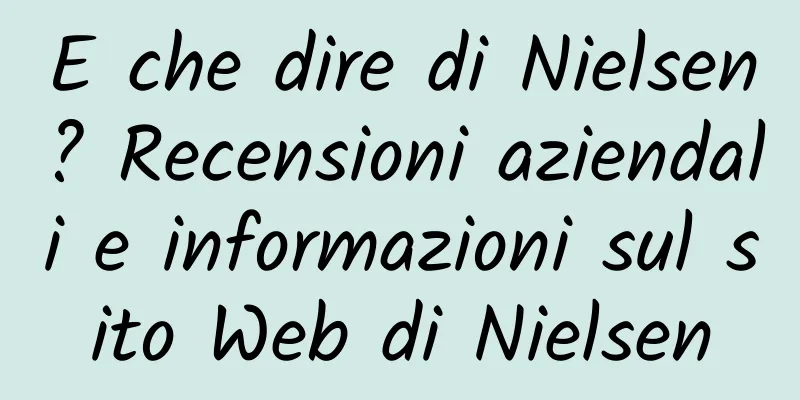E che dire di Nielsen? Recensioni aziendali e informazioni sul sito Web di Nielsen